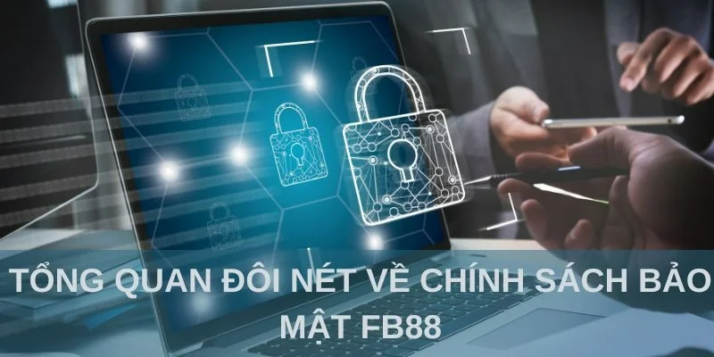 Chính sách bảo mật FB88 đảm bảo an toàn thông tin cá nhân