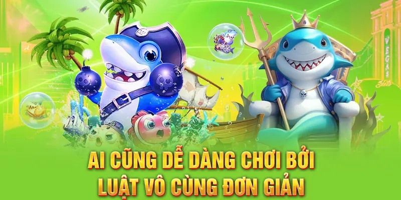 Ai cũng dễ dàng chơi bởi luật vô cùng đơn giản