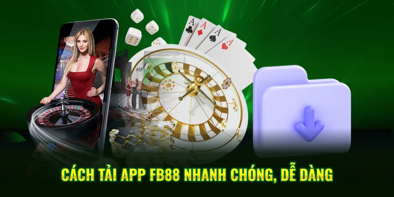 Cách tải app FB88 nhanh chóng, dễ dàng