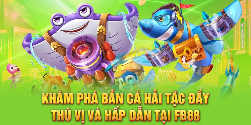 Khám phá bắn cá hải tặc đầy thú vị và hấp dẫn tại FB88