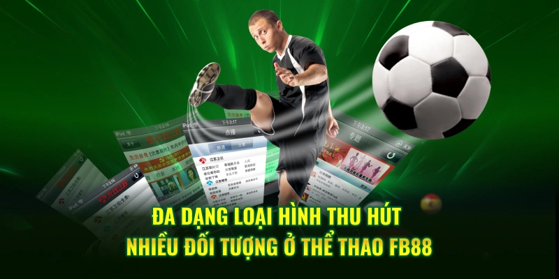 Sảnh thể thao FB88 với nhiều lựa chọn tại hệ thống